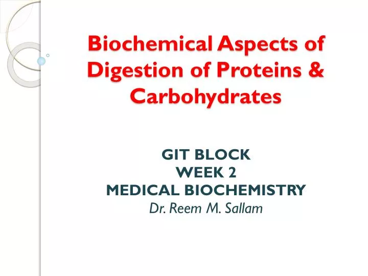 biochemical aspects of digestion of proteins carbohydrates