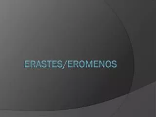 Erastes / Eromenos