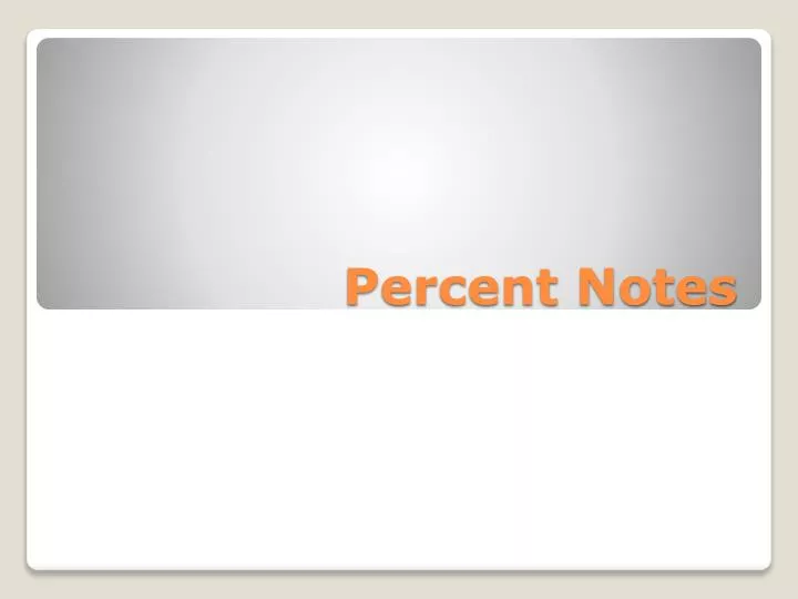 percent notes