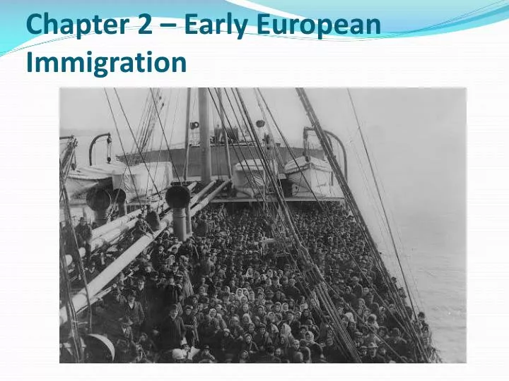 chapter 2 early european immigration