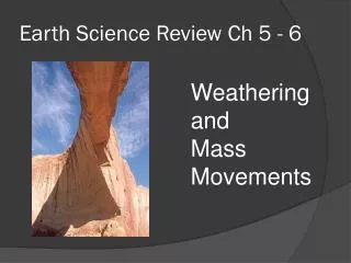 Earth Science Review Ch 5 - 6