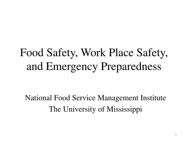 food safety work place safety and emergency preparedness