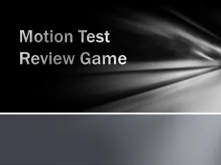 Motion Test Review Game