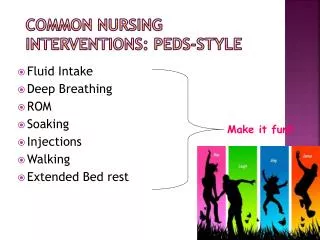 Common Nursing Interventions: Peds-Style