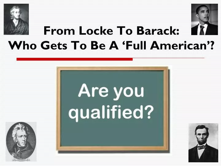 from locke to barack who gets to b e a full american