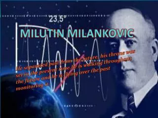 MILUTIN MILANKOVIC