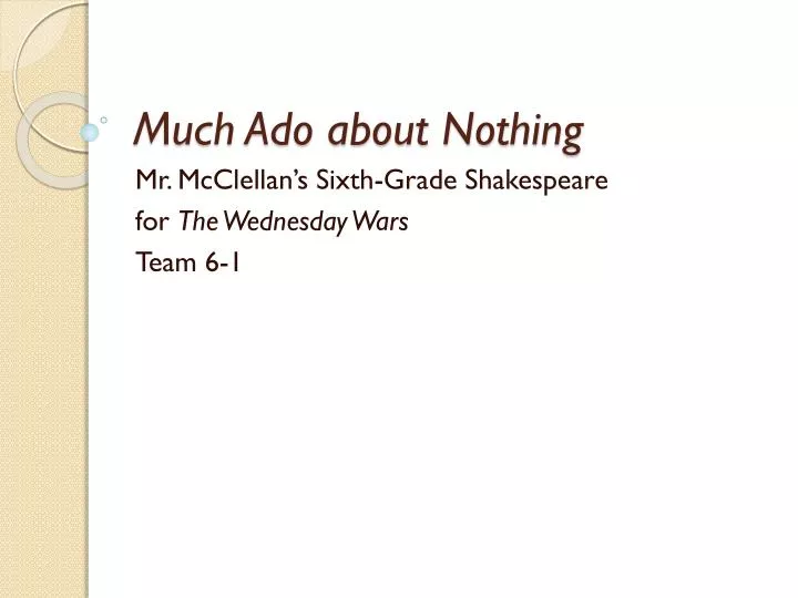 much ado about nothing