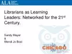 Librarians as Learning Leaders: Navigating the 21st Century Library Landscape - slide 1