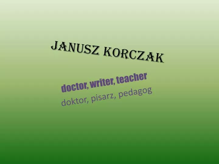 janusz korczak