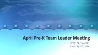 April Pre-K Team Leader Meeting