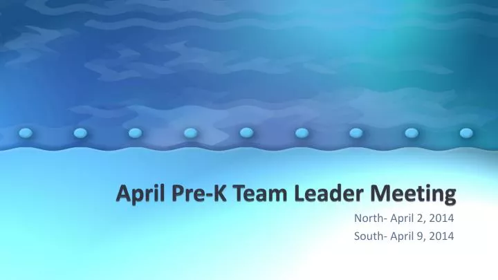 april pre k team leader meeting