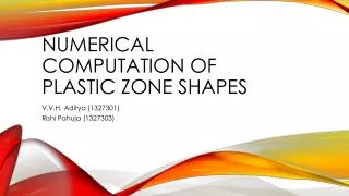 Numerical computation of plastic zone shapes