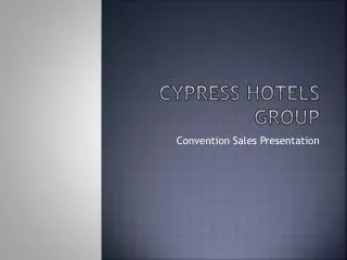 Cypress Hotels Group