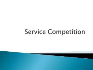 Service Competition
