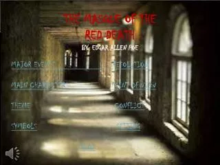 THE MASQUE OF THE RED DEATH By: edgar allen poe