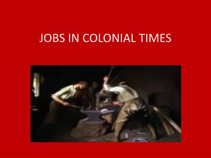 jobs in colonial times
