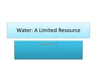 Water: A Limited Resource