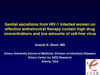 Anandi N. Sheth, MD Emory University School of Medicine, Division of Infectious Diseases