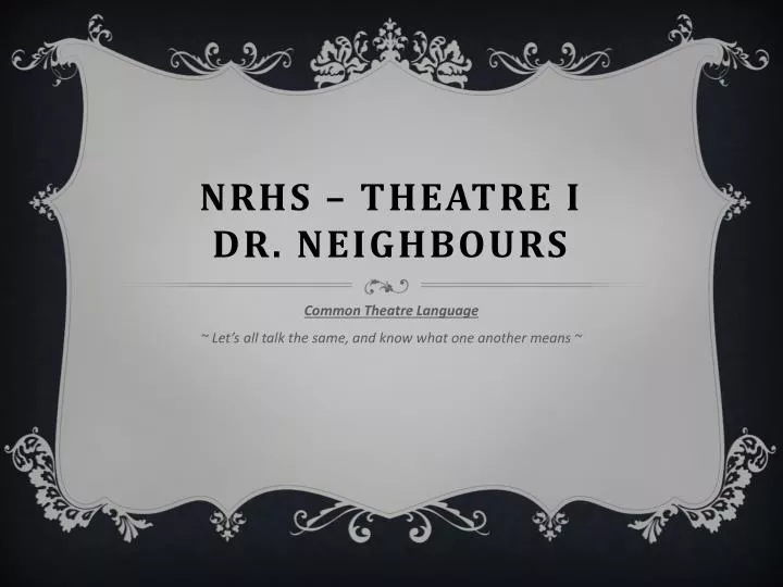 nrhs theatre i dr neighbours