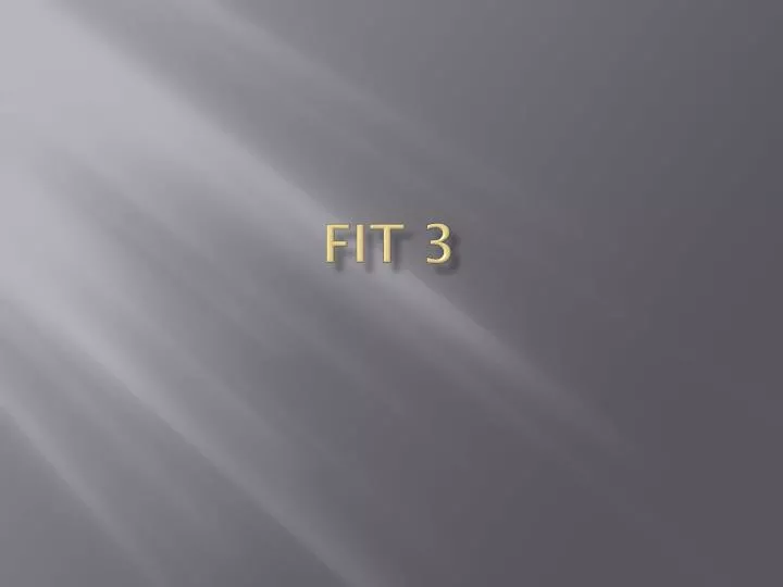 fit 3