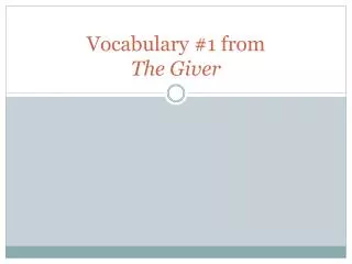 Vocabulary #1 from The Giver