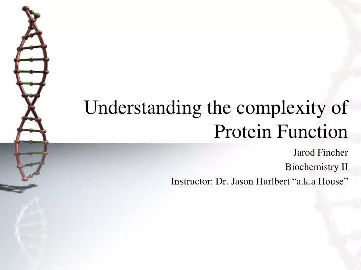 understanding the complexity of protein function