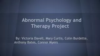 Abnormal Psychology and Therapy Project