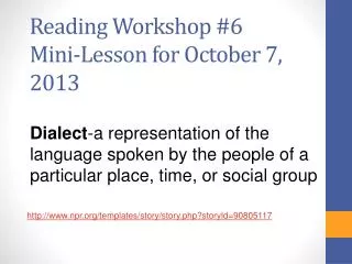 Reading Workshop #6 Mini-Lesson for October 7, 2013