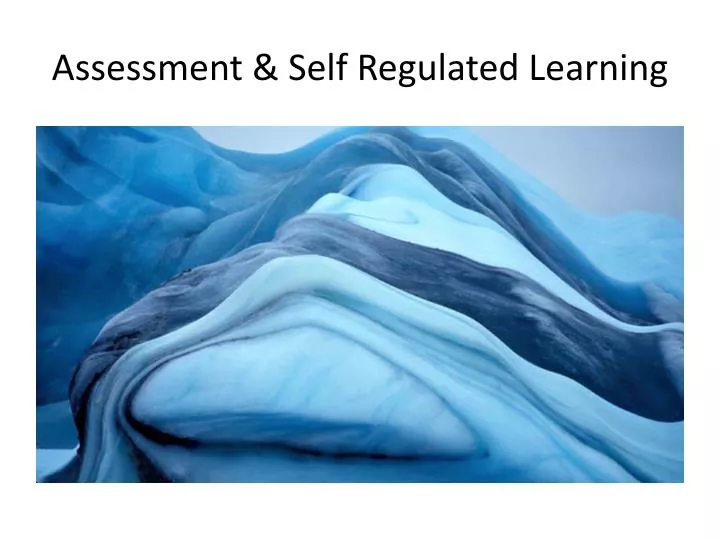 assessment self regulated learning
