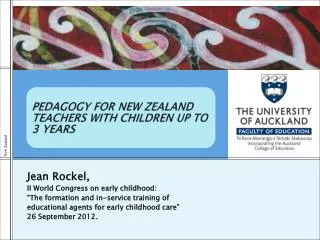 PEDAGOGY FOR NEW ZEALAND TEACHERS WITH CHILDREN UP TO 3 YEARS