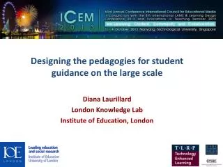 Designing the pedagogies for student guidance on the large scale Diana Laurillard