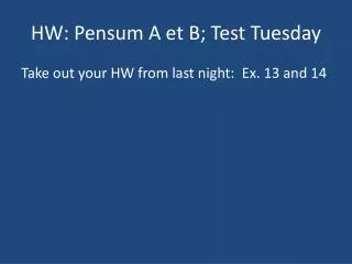 hw pensum a et b test tuesday