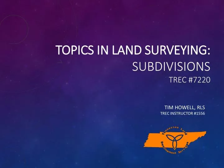 topics in land surveying subdivisions trec 7220