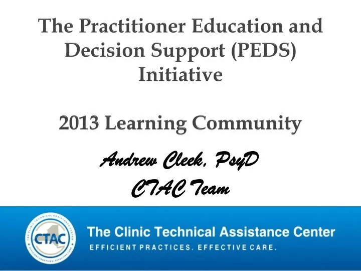 the practitioner education and decision support peds initiative 2013 learning community