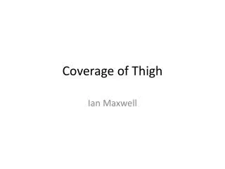 Coverage of Thigh