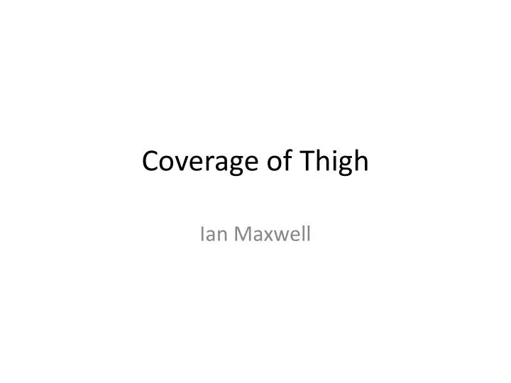 coverage of thigh