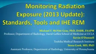 Monitoring Radiation Exposure (2013 Update): Standards, Tools and IHE REM