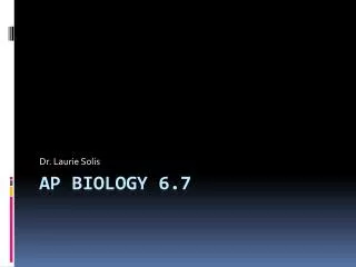 AP Biology 6.7