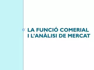 la funci comerial i l an lisi de mercat