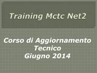 training mctc net2