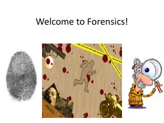 Welcome to Forensics!