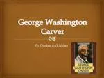 PPT - George Washington Carver PowerPoint Presentation, free download ...