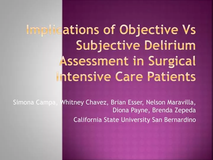 implications of objective vs subjective delirium assessment in surgical intensive care patients