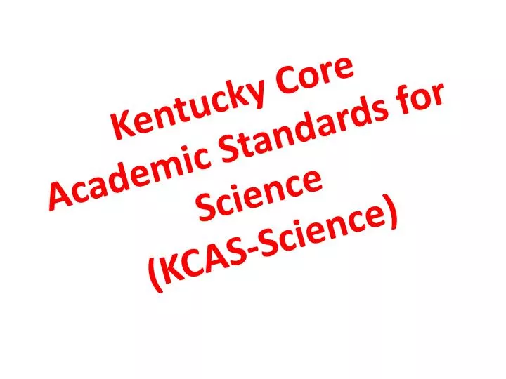 kentucky core academic standards for science kcas science
