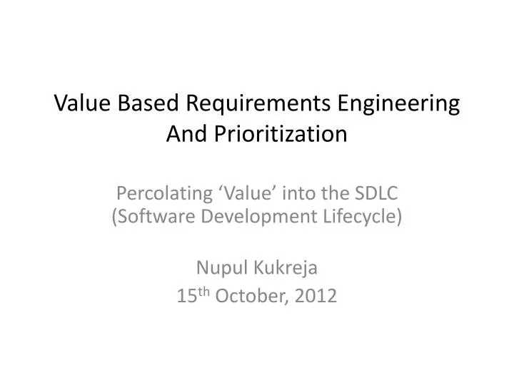 value based requirements engineering and prioritization