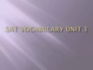 SAT Vocabulary Unit 3