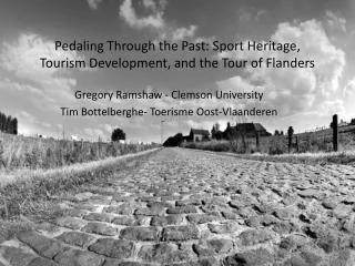Pedaling Through the Past: Sport Heritage, Tourism Development, and the Tour of Flanders