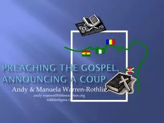 Preaching the Gospel , Announcing a Coup