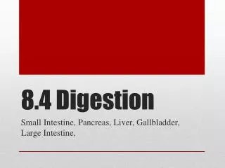 8.4 Digestion