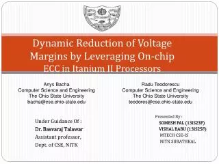 Dynamic Reduction of Voltage Margins by Leveraging On-chip ECC in Itanium II Processors